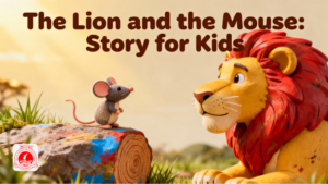 Lion and the Mouse: Story for Kids