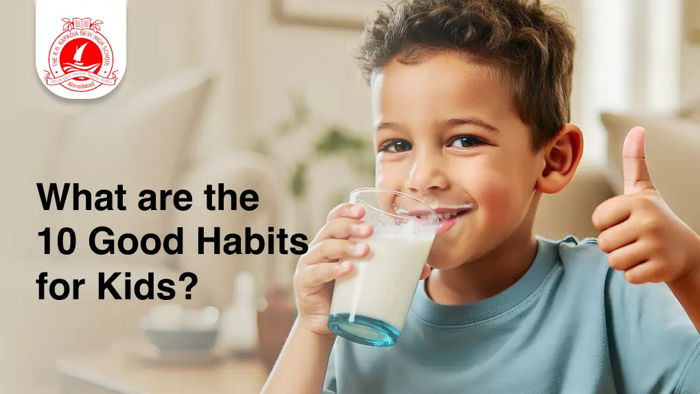 What are the 10 Good Habits for Kids?